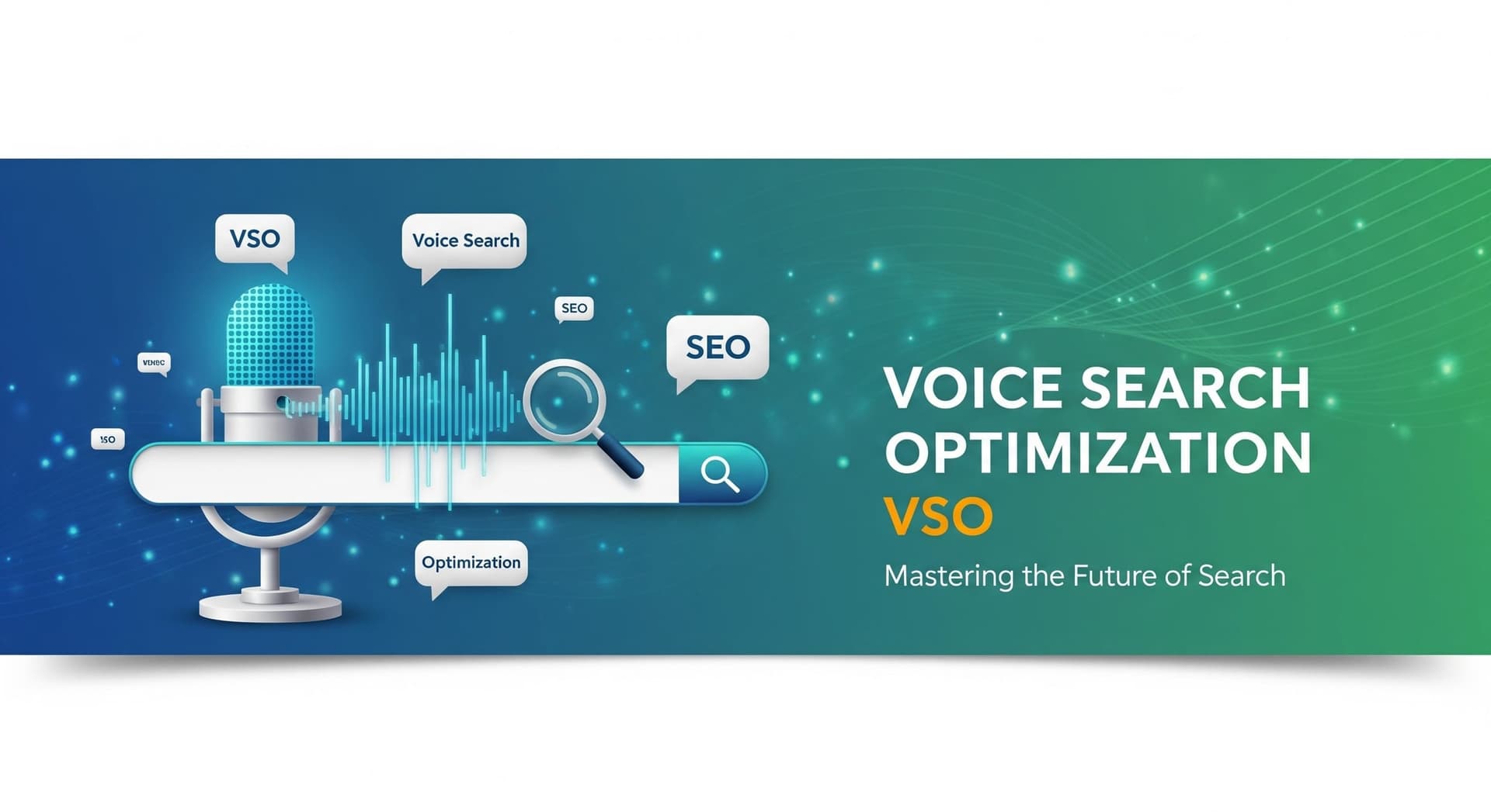 Voice Search Optimization (VSO)